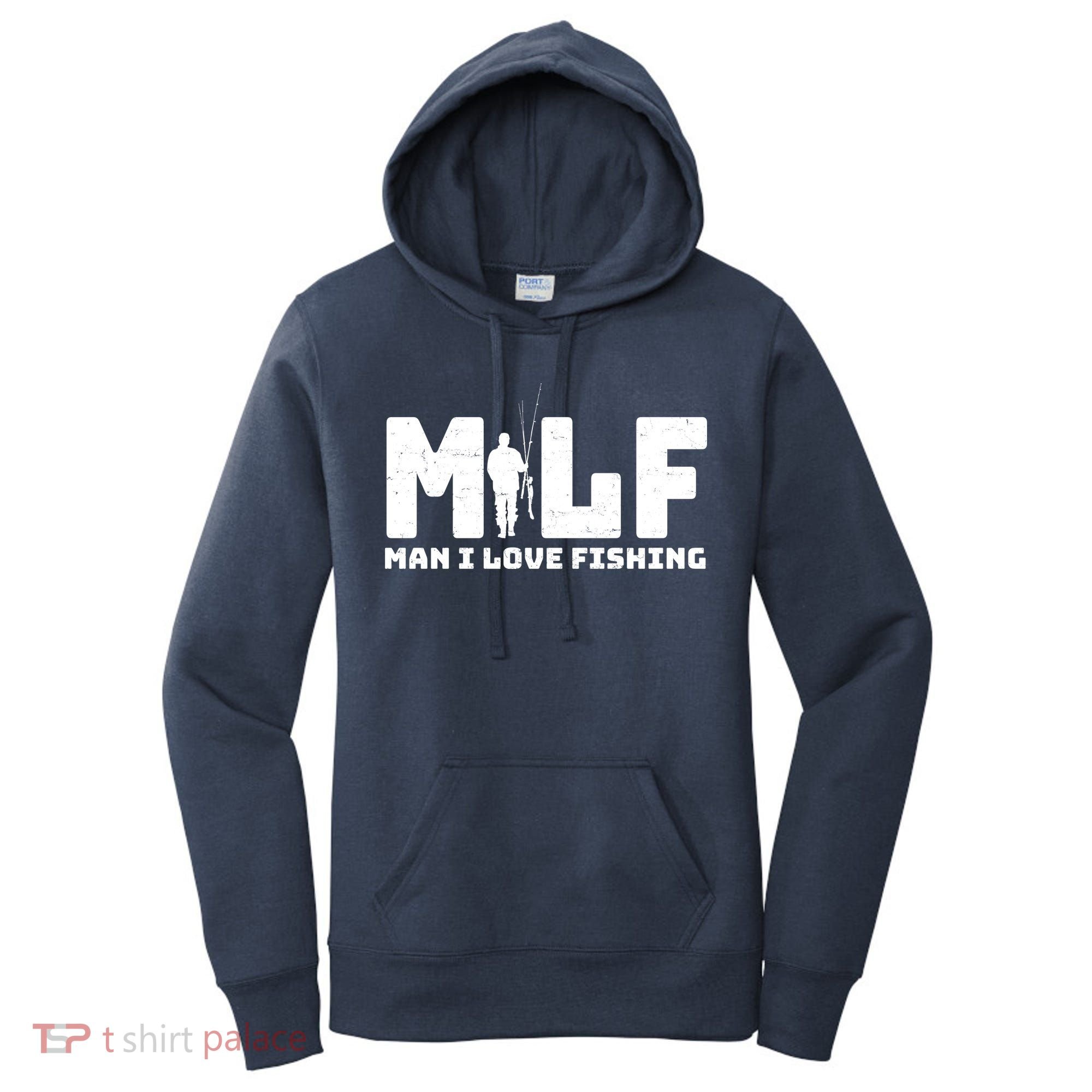 Funny MILF Man I Love Fishing Women's Hoodie