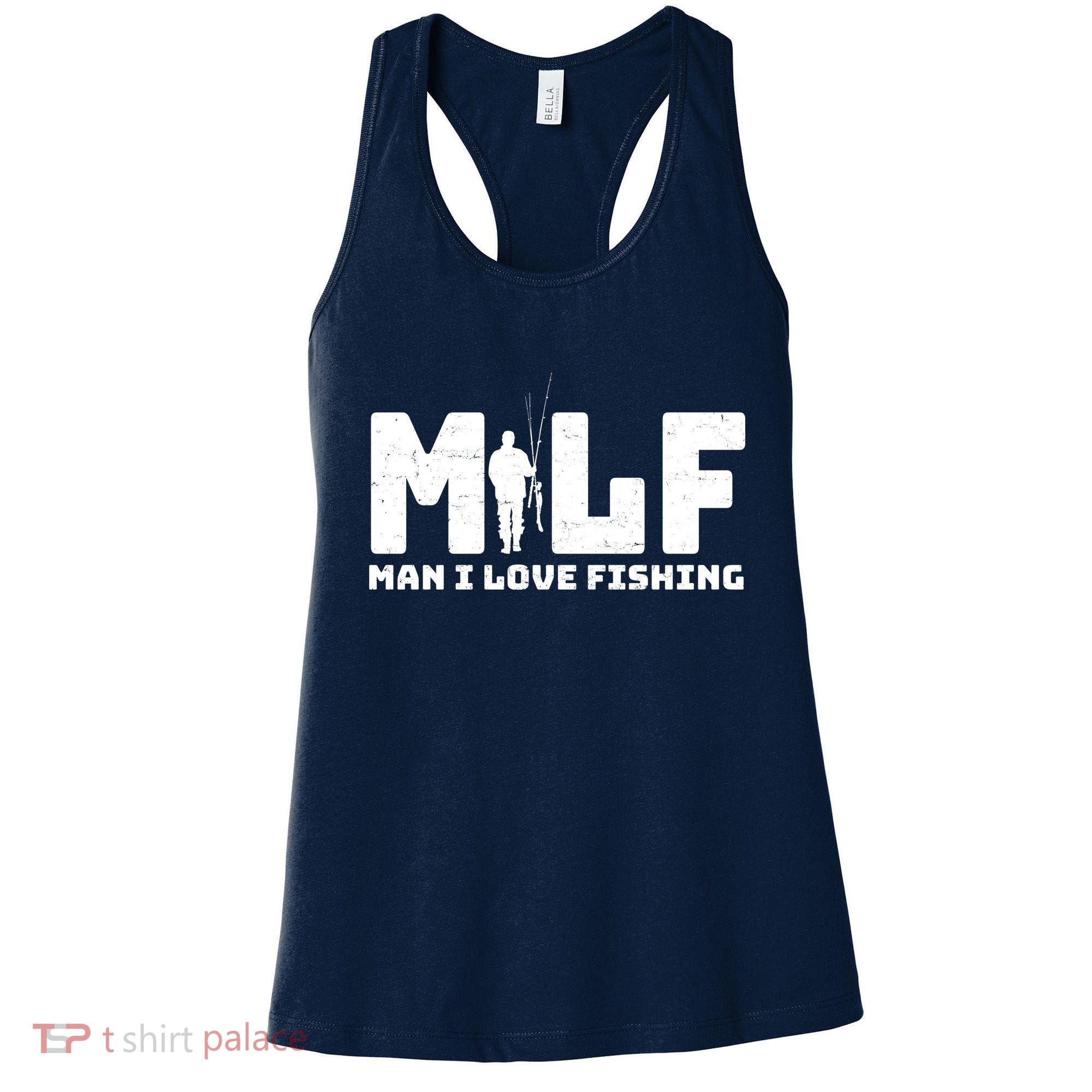 Funny MILF Man I Love Fishing Women's Tank Top