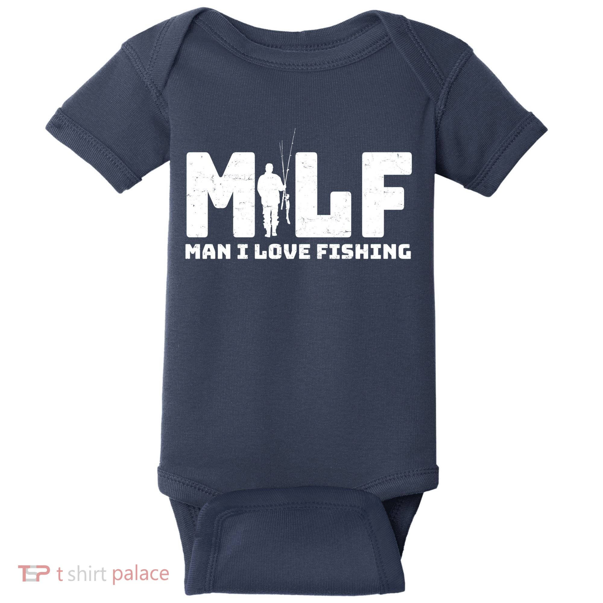 Funny MILF Man I Love Fishing Baby Bodysuit