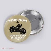 Funny Motorcycle Mom Biker Minivan Mother's Day Motor Bike Button thumb 0