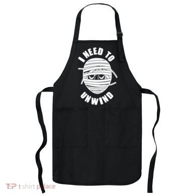 Funny Monster Mummy I Need To Unwind Apron