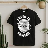 Funny Monster Mummy I Need To Unwind T-Shirt thumb 2
