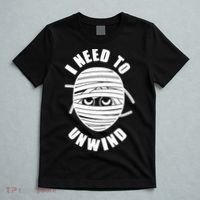 Funny Monster Mummy I Need To Unwind T-Shirt thumb 5