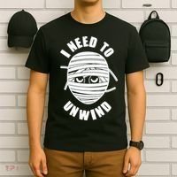 Funny Monster Mummy I Need To Unwind T-Shirt thumb 6