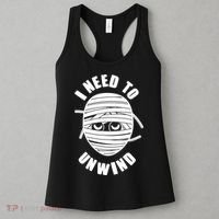 Funny Monster Mummy I Need To Unwind Women's Tank Top thumb 3