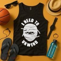 Funny Monster Mummy I Need To Unwind Tank Top thumb 4
