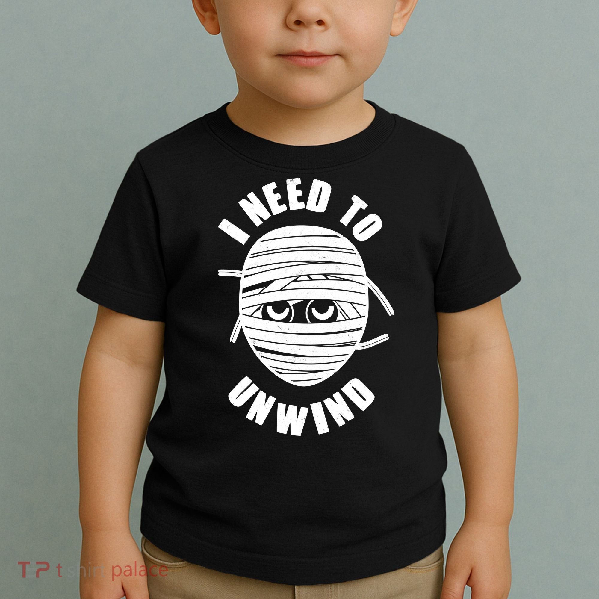 Funny Monster Mummy I Need To Unwind Toddler T-Shirt