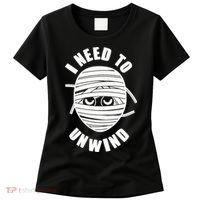 Funny Monster Mummy I Need To Unwind Women's T-Shirt thumb 0