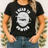 Funny Monster Mummy I Need To Unwind Women's T-Shirt thumb 2