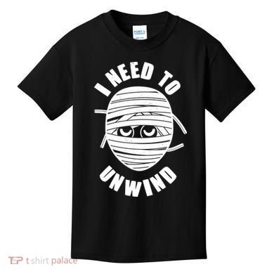 Funny Monster Mummy I Need To Unwind Kids T-Shirt