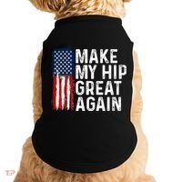 Funny Make My Hip Great Again Broken Hip Surgery Recovery Doggie Tank thumb 0