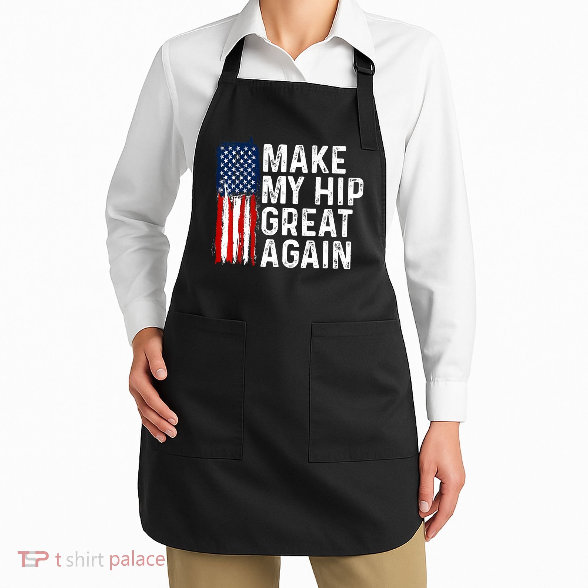 Funny Make My Hip Great Again Broken Hip Surgery Recovery Apron