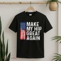 Funny Make My Hip Great Again Broken Hip Surgery Recovery T-Shirt thumb 2