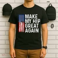 Funny Make My Hip Great Again Broken Hip Surgery Recovery T-Shirt thumb 6