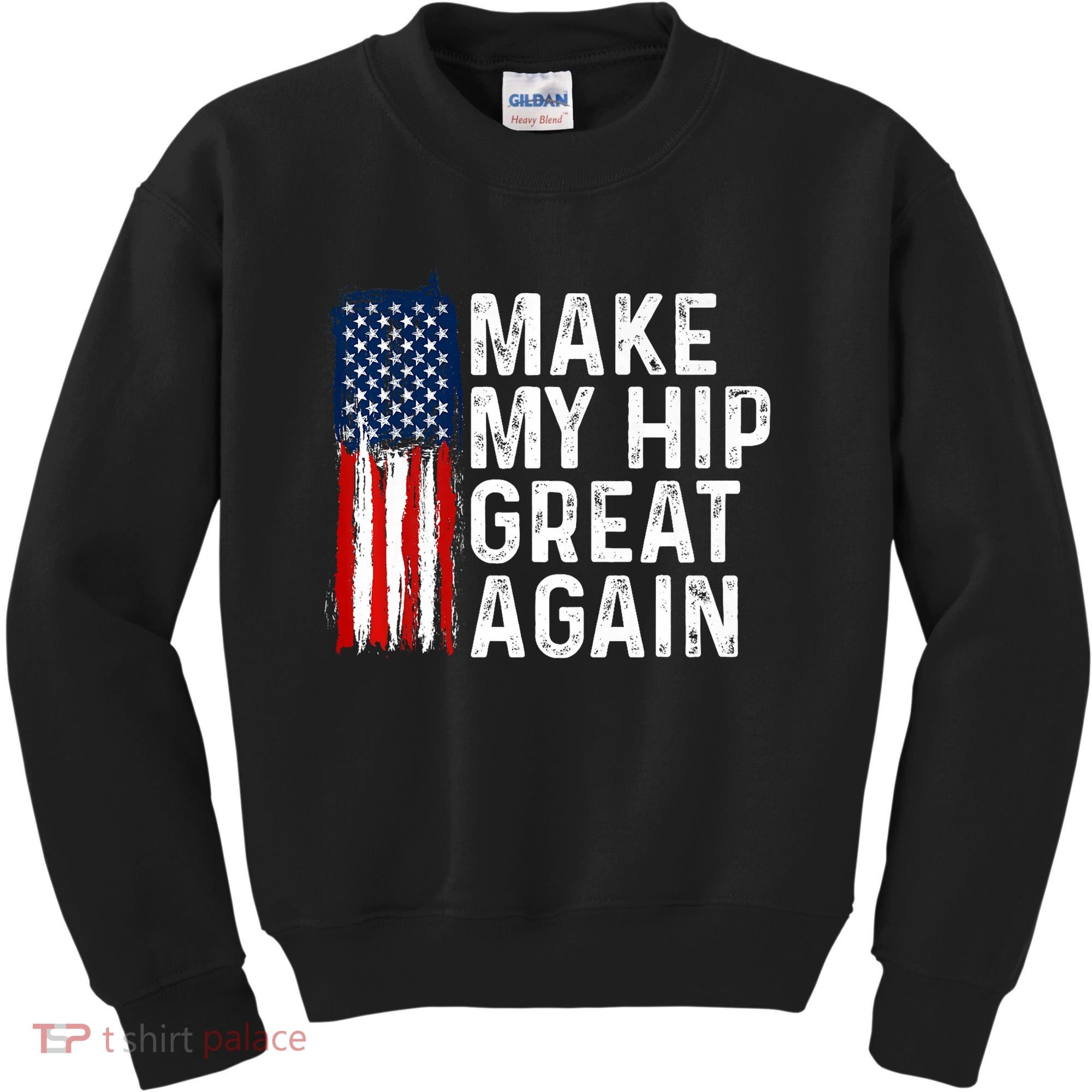 Funny Make My Hip Great Again Broken Hip Surgery Recovery Kids Sweatshirt