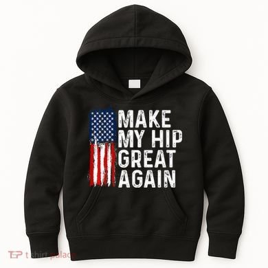 Funny Make My Hip Great Again Broken Hip Surgery Recovery Kids Hoodie