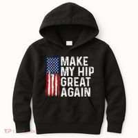 Funny Make My Hip Great Again Broken Hip Surgery Recovery Kids Hoodie thumb 0
