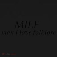 Funny milf man i love folklore T-Shirt thumb 7