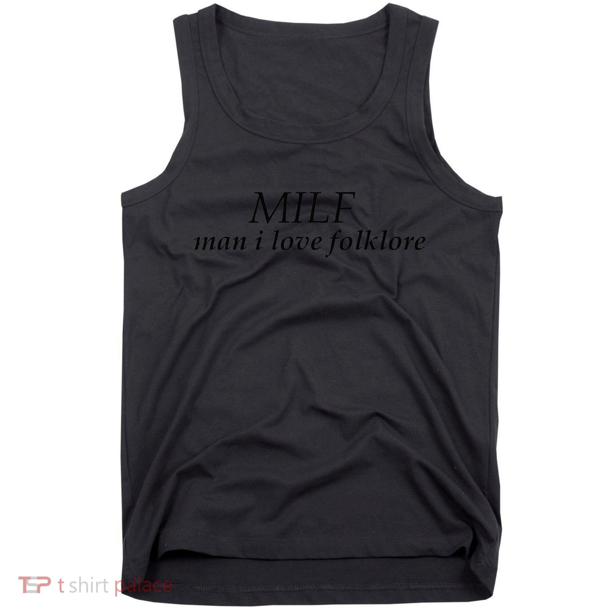 Funny milf man i love folklore Tank Top