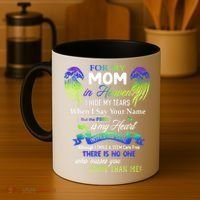 For My Mom In Heaven I Hide My Tears When I Say Your Name Coffee Mug thumb 4