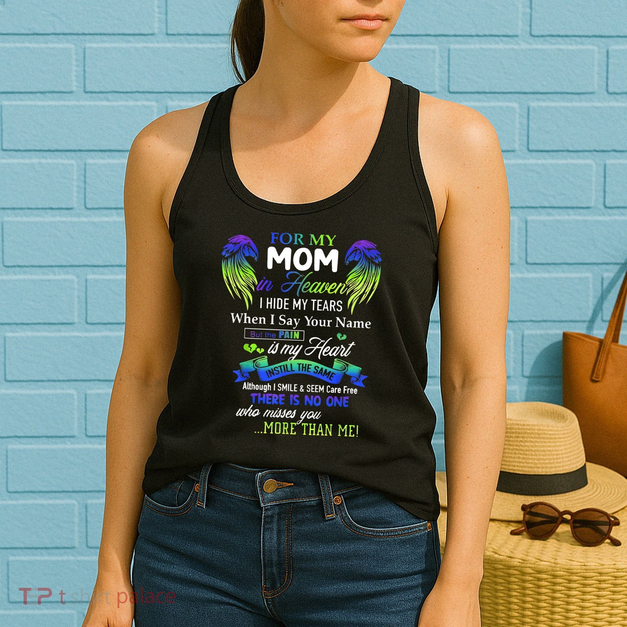 For My Mom In Heaven I Hide My Tears When I Say Your Name Women's Tank Top