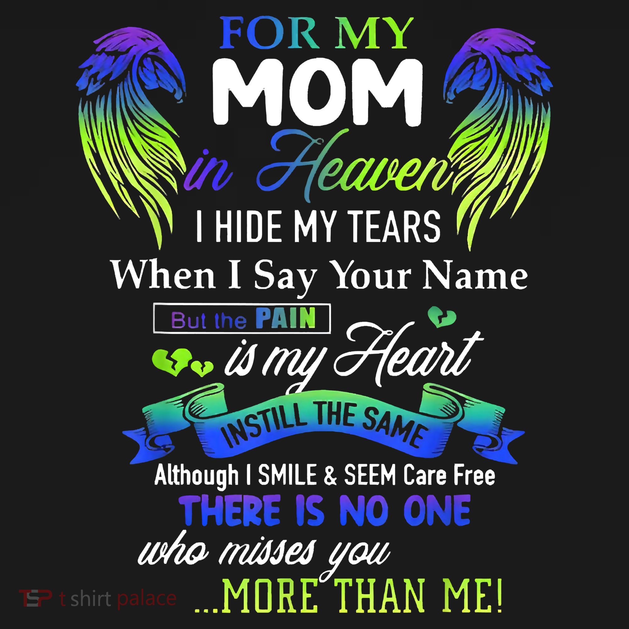 For My Mom In Heaven I Hide My Tears When I Say Your Name Women's Tank Top
