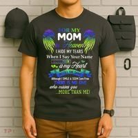 For My Mom In Heaven I Hide My Tears When I Say Your Name T-Shirt thumb 6