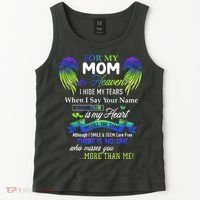 For My Mom In Heaven I Hide My Tears When I Say Your Name Tank Top thumb 2