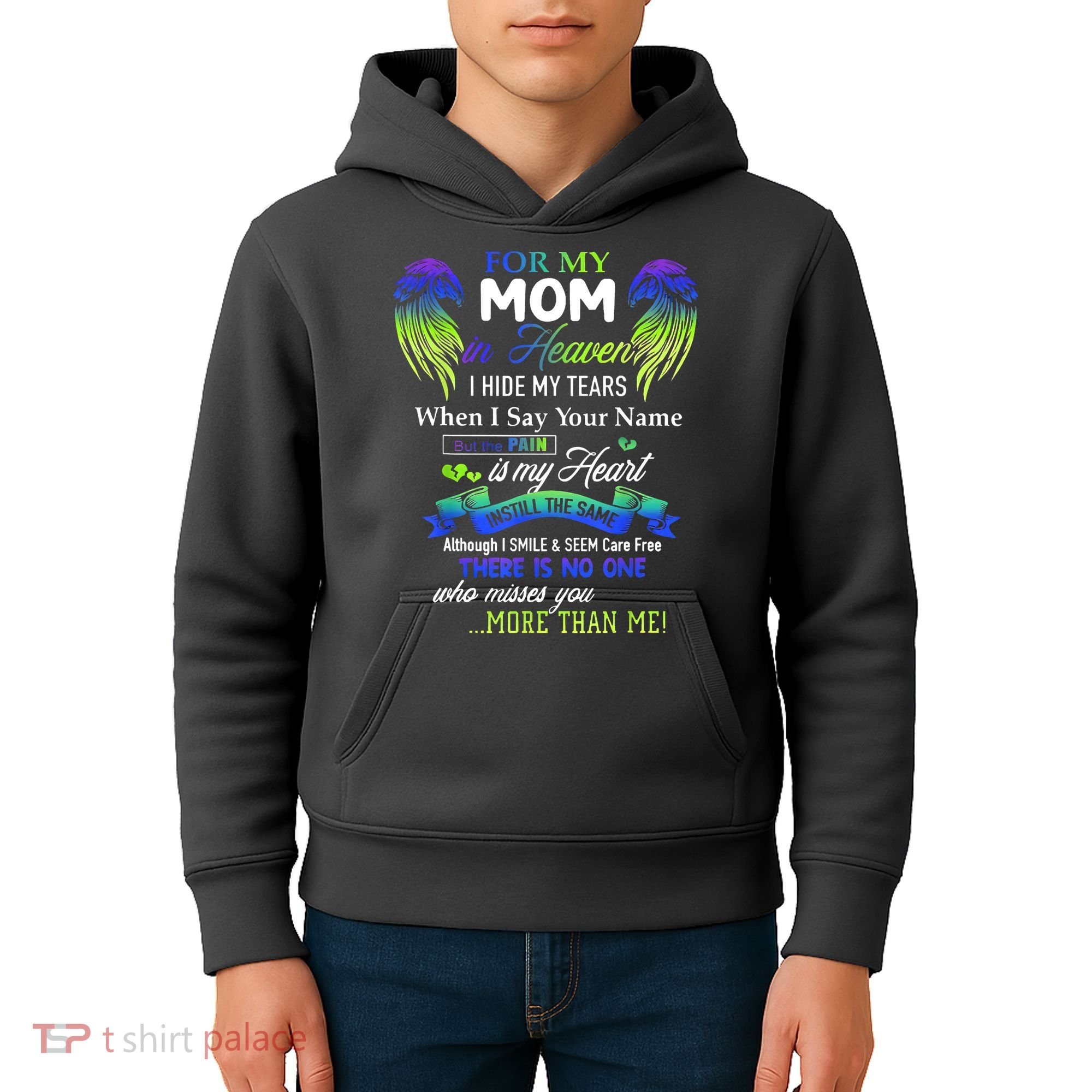 For My Mom In Heaven I Hide My Tears When I Say Your Name Kids Hoodie