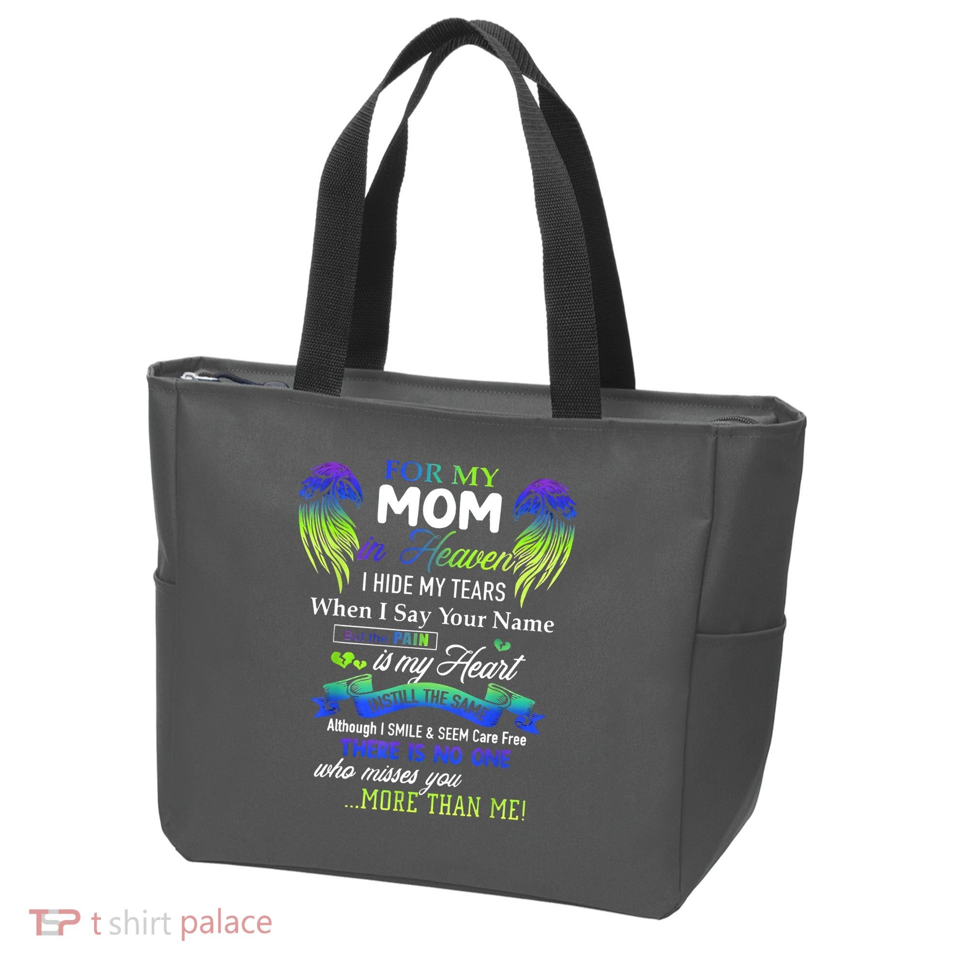 For My Mom In Heaven I Hide My Tears When I Say Your Name Tote Bag