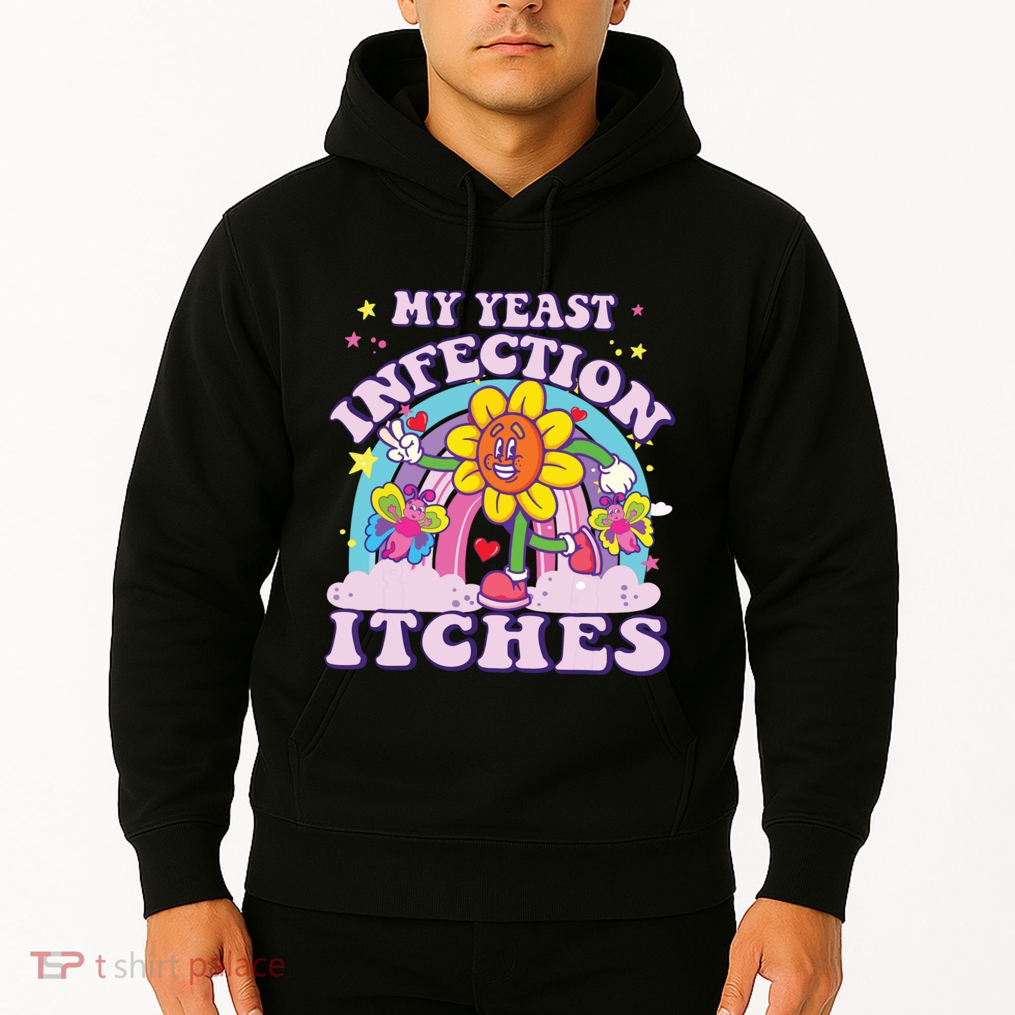Funny Meme My Yeast Infection Itches Weird Humor Offensive Hoodie
