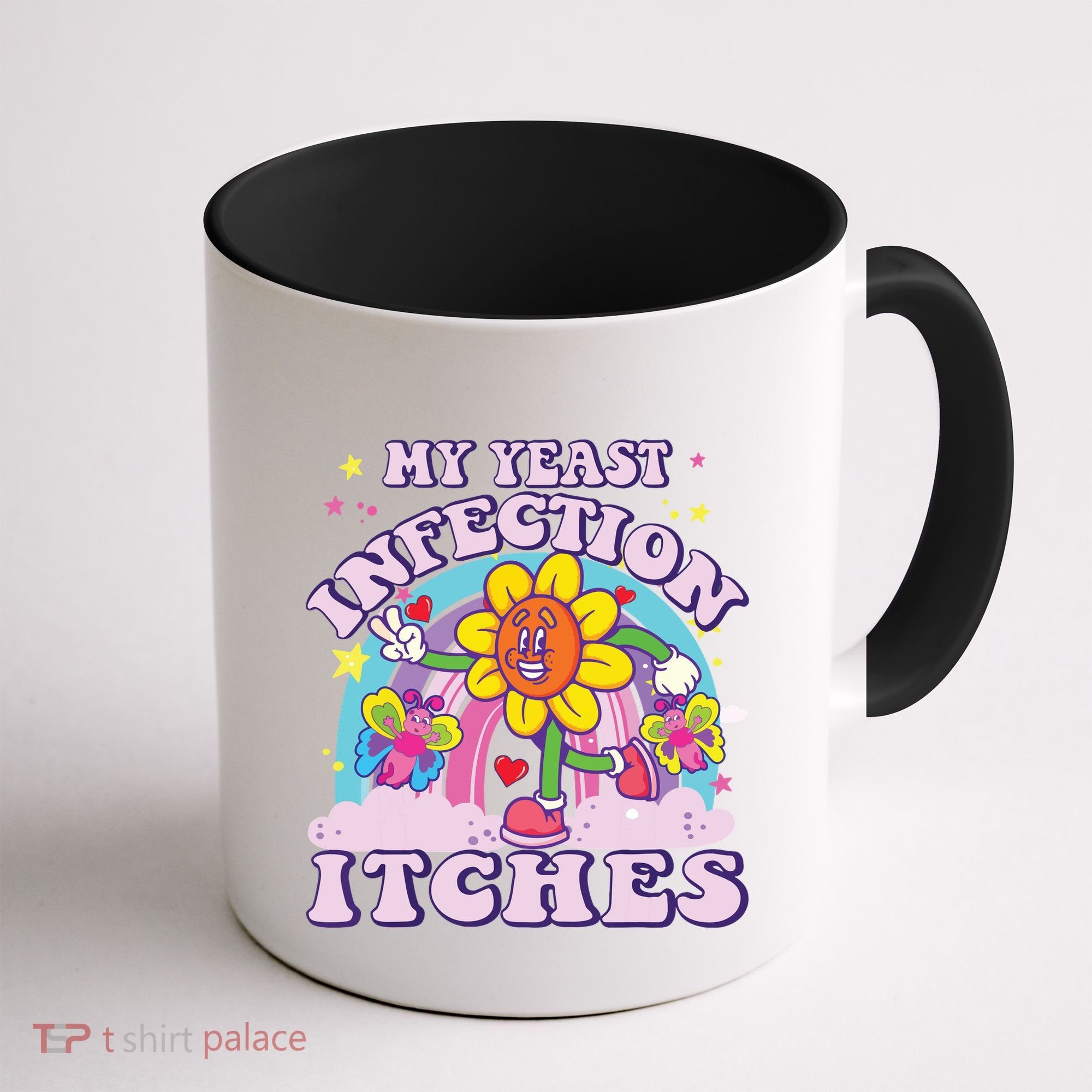 Funny Meme My Yeast Infection Itches Weird Humor Offensive Coffee Mug