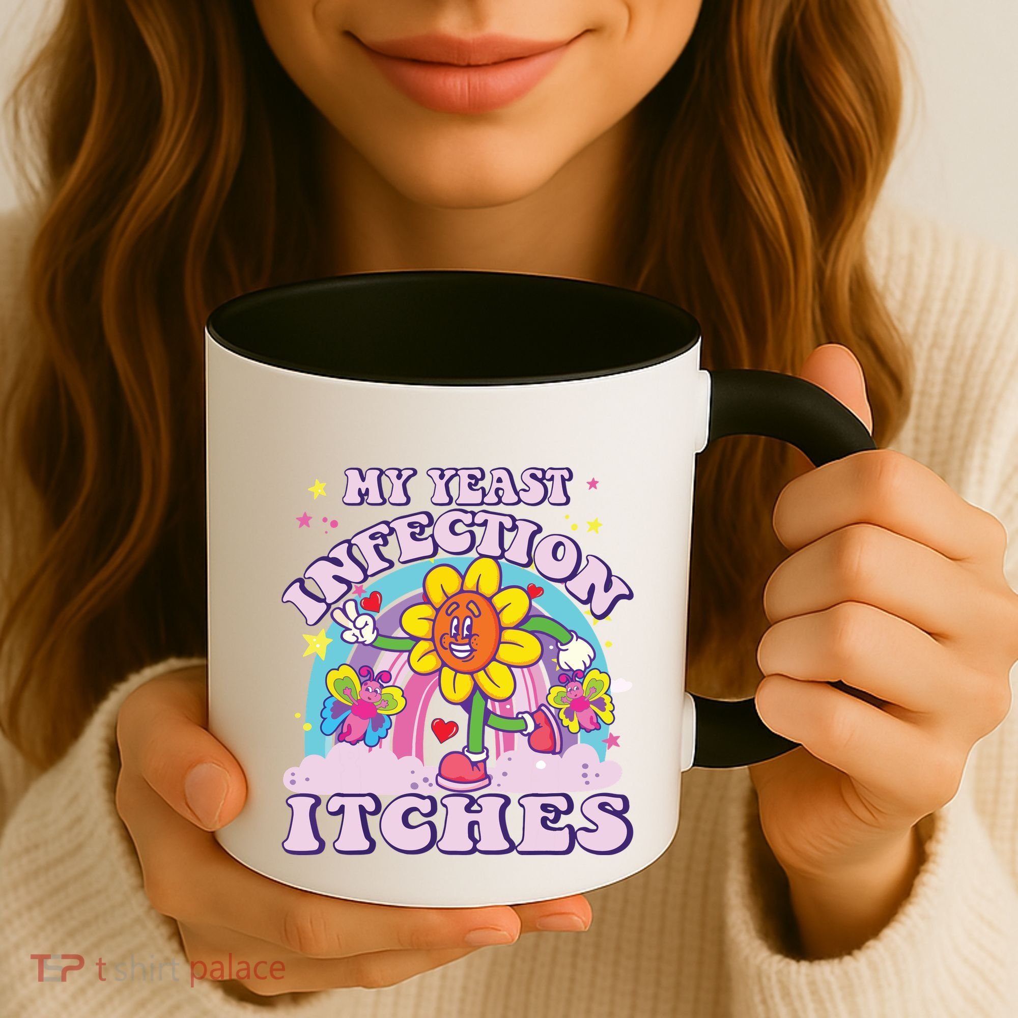 Funny Meme My Yeast Infection Itches Weird Humor Offensive Coffee Mug