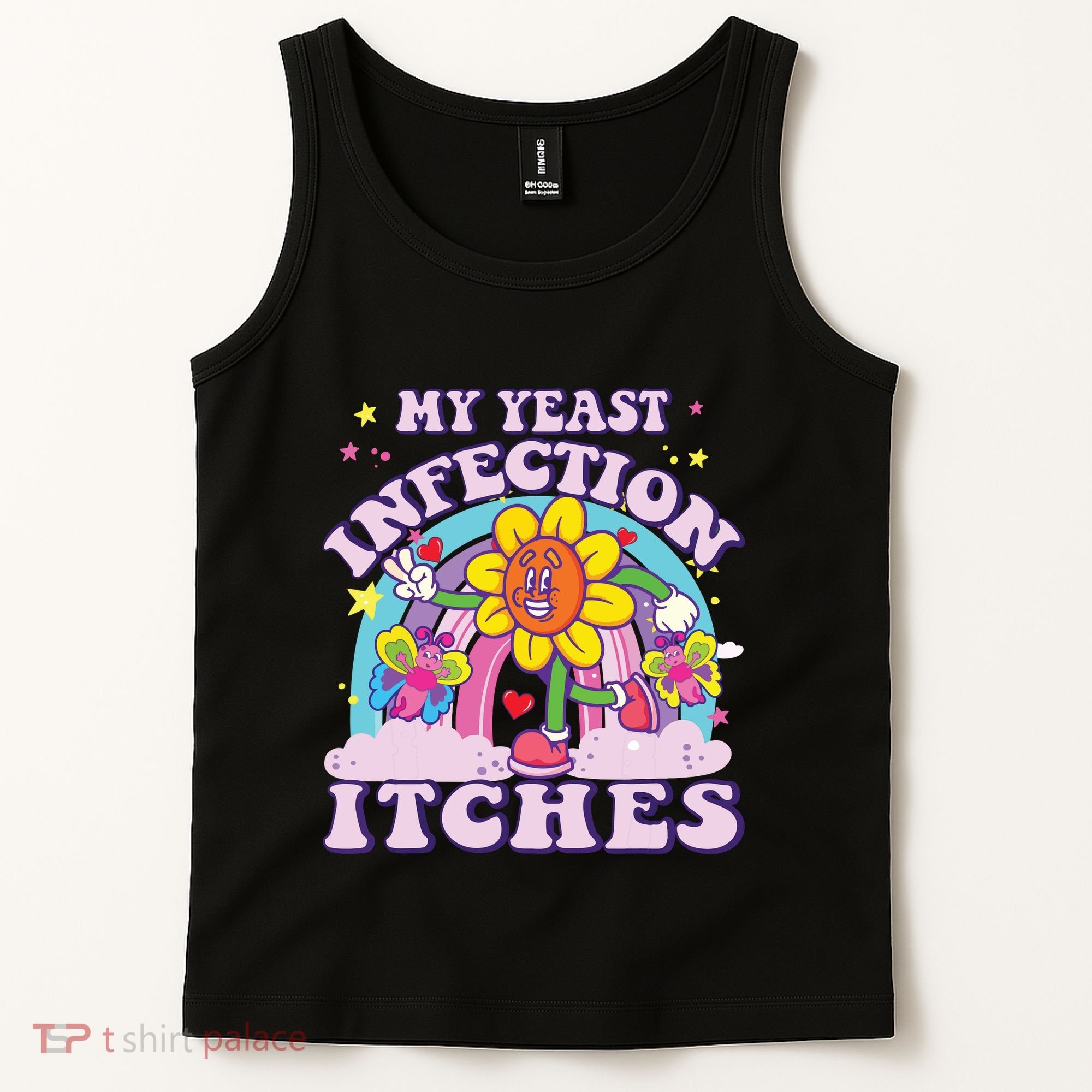 Funny Meme My Yeast Infection Itches Weird Humor Offensive Tank Top
