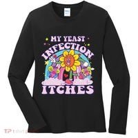 Funny Meme My Yeast Infection Itches Weird Humor Offensive Women's Long Sleeve Shirt thumb 0