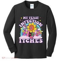 Funny Meme My Yeast Infection Itches Weird Humor Offensive Kids Long Sleeve Shirt thumb 0