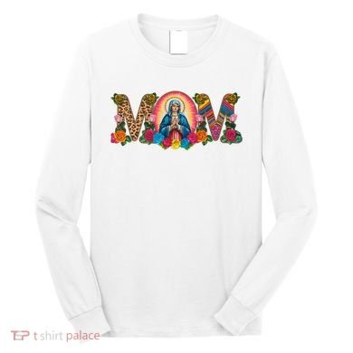 Floral Mom Mother Mary Leopard Rainbow Pattern Long Sleeve Shirt