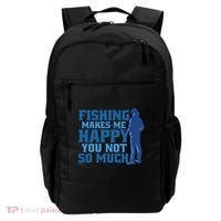 Fishing Makes Me Happy Funny Backpack thumb 0