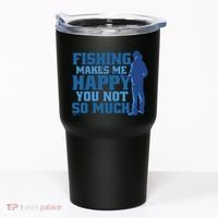 Fishing Makes Me Happy Funny Tumbler thumb 0
