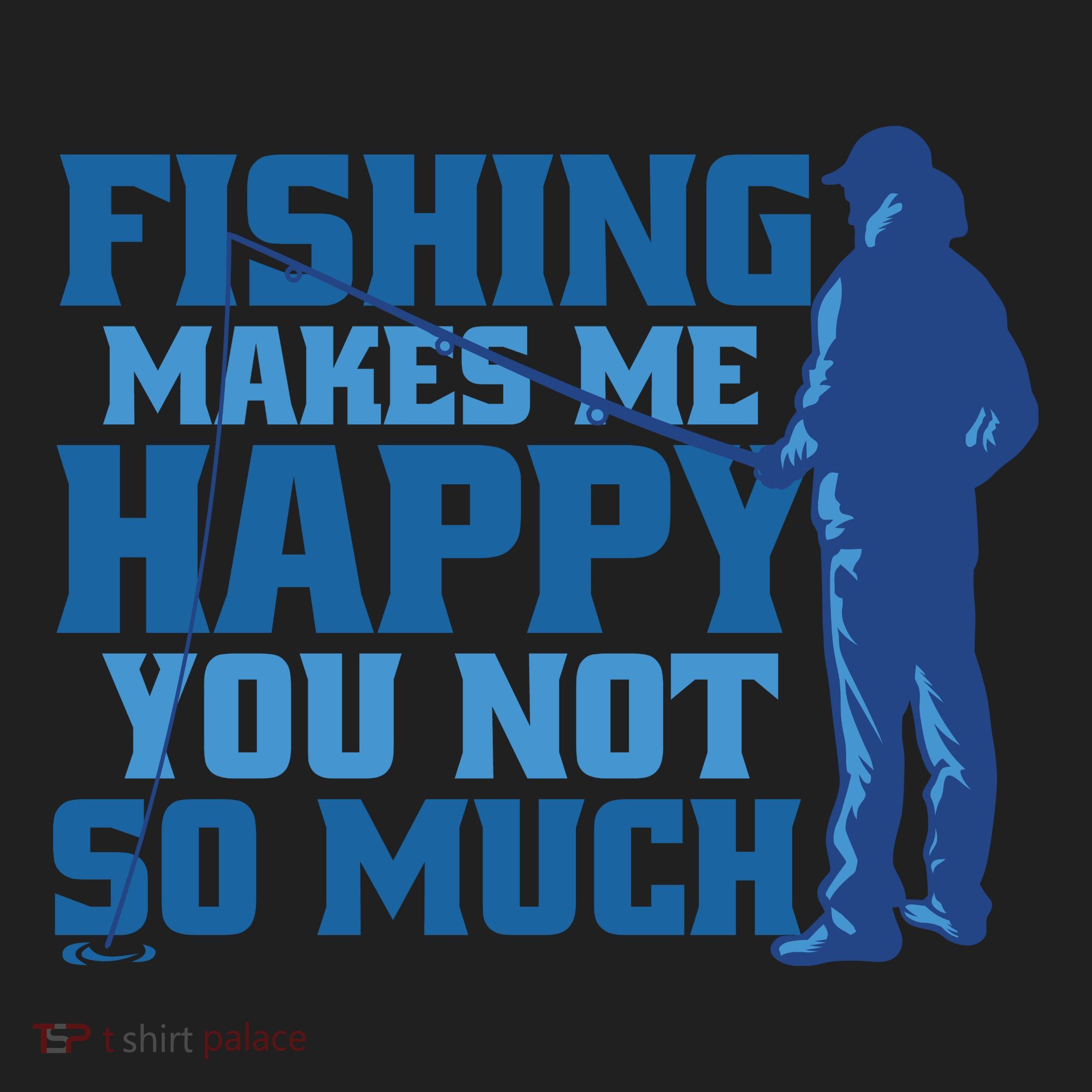 Fishing Makes Me Happy Funny Tumbler