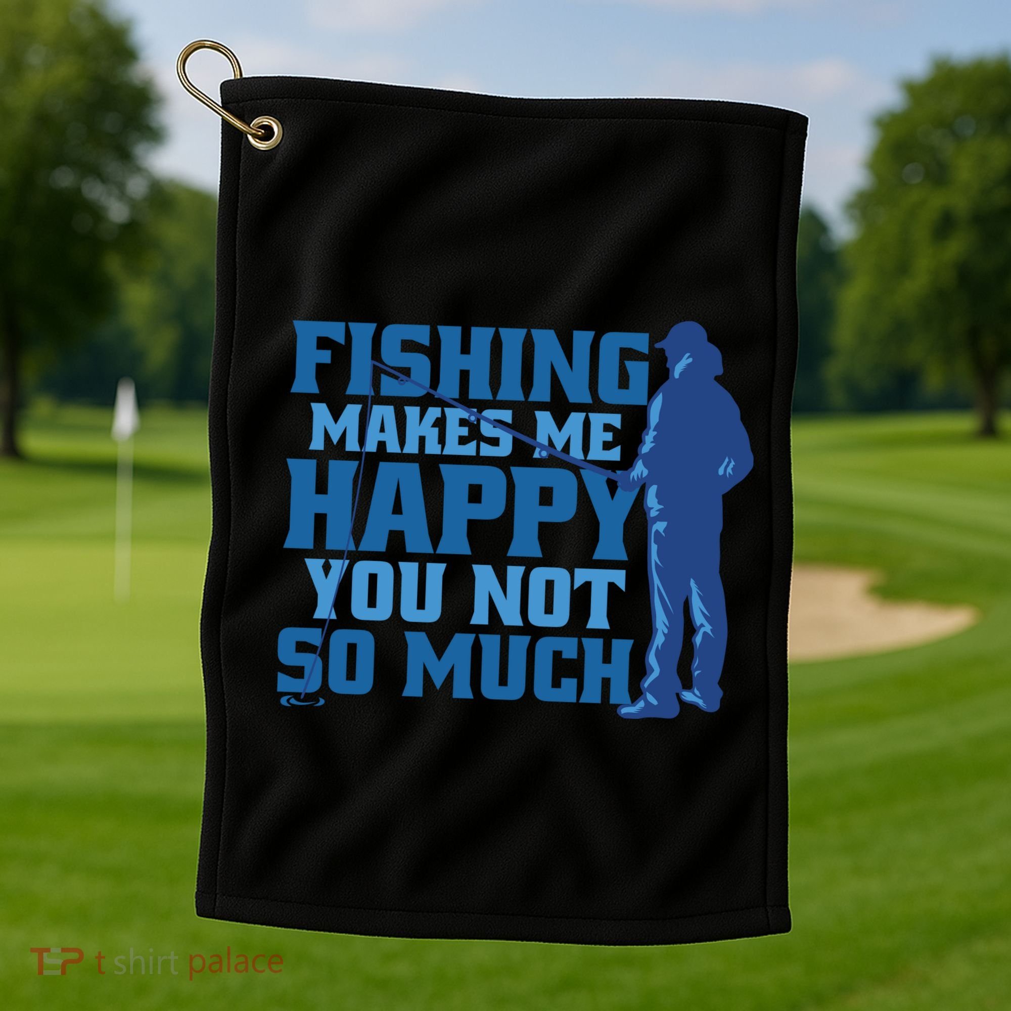 Fishing Makes Me Happy Funny Golf Towel