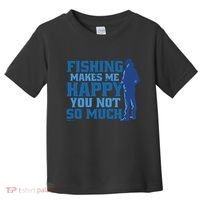 Fishing Makes Me Happy Funny Toddler T-Shirt thumb 0