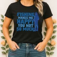 Fishing Makes Me Happy Funny Women's T-Shirt thumb 2