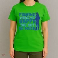 Fishing Makes Me Happy Funny T-Shirt thumb 4