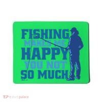 Fishing Makes Me Happy Funny Mousepad thumb 0
