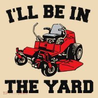 Funny Mower Mowing Yard Landscaping ILl Be In The Yard Tote Bag thumb 4