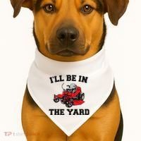 Funny Mower Mowing Yard Landscaping ILl Be In The Yard USA-Made Doggie Bandana thumb 1