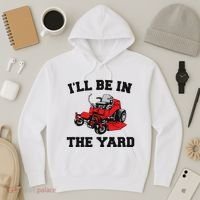 Funny Mower Mowing Yard Landscaping ILl Be In The Yard Hoodie thumb 3
