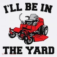 Funny Mower Mowing Yard Landscaping ILl Be In The Yard Kids Sweatshirt thumb 2