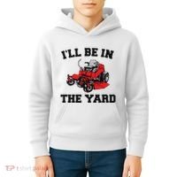 Funny Mower Mowing Yard Landscaping ILl Be In The Yard Kids Hoodie thumb 4
